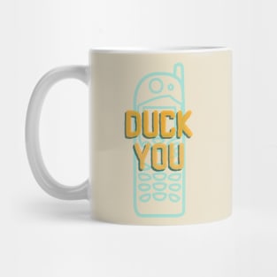 DUCK YOU (AUTO CORRECT FAIL #2) Mug